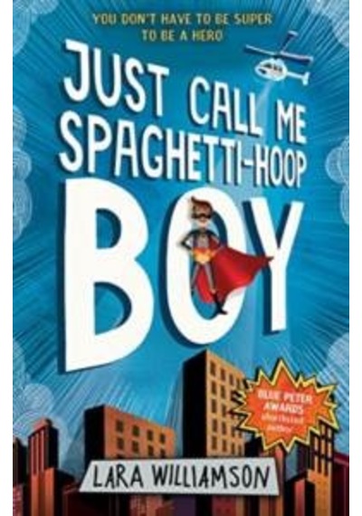 Just Call Me Spaghetti-Hoop Boy 9781474921305