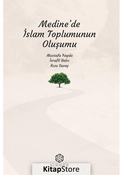 Medine'de İslam Toplumunun Oluşumu- Kuramer