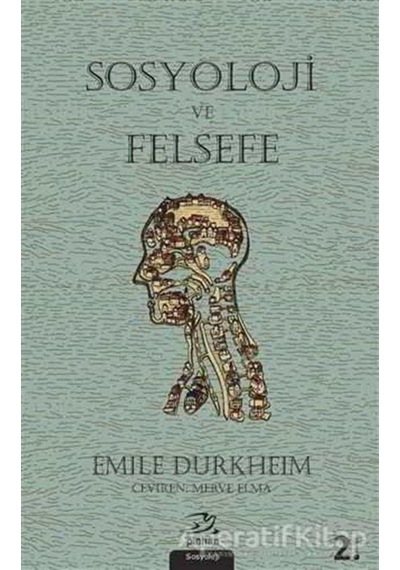 Sosyoloji ve Felsefe - Emile Durkheim - Pinhan Yayıncılık