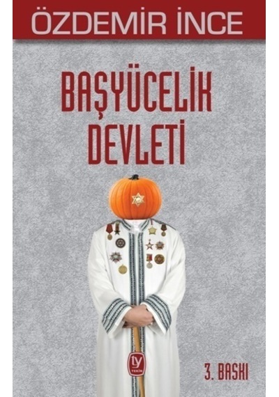 Başyücelik Devleti - Özdemir İnce - Tekin Yayınevi