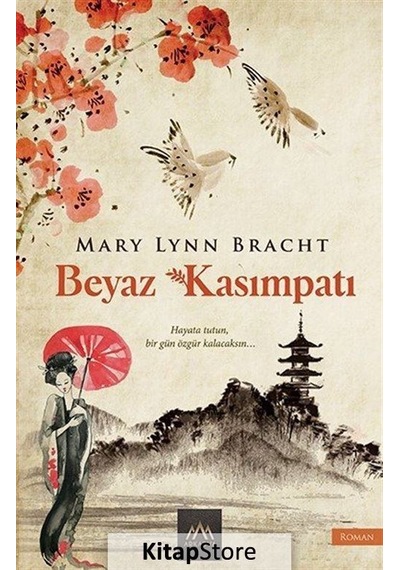 Beyaz Kasımpatı / Mary Lynn Bracht