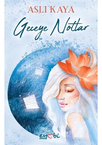 Geceye Notlar - Aslı Kaya - Eyobi