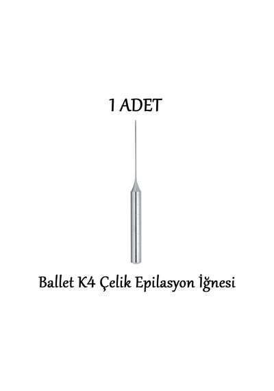 Ballet K4 Gümüş Epilasyon İğnesi Çelik İğne 1 Adet