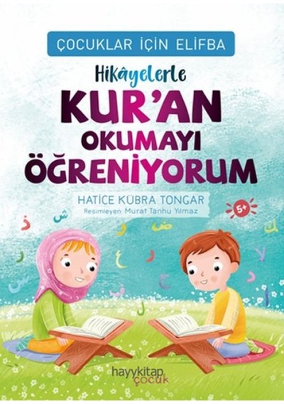 Çocuklar İçin Elifba: Hikâyelerle Kur An Okumayı Öğreniyorum - Qhdh-760949