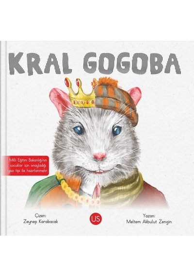 Kral Gogoba - Meltem Akbulut Zengin - Us Yayınları