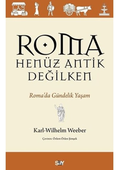 Roma Henüz Antik Değilken Roma Da Gündelik Yaşam - Ccgx-894139