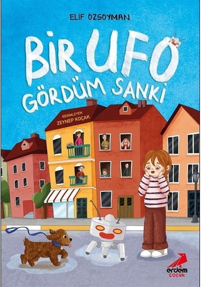 Bir Ufo Gördüm Sanki / Elif Özsoyman