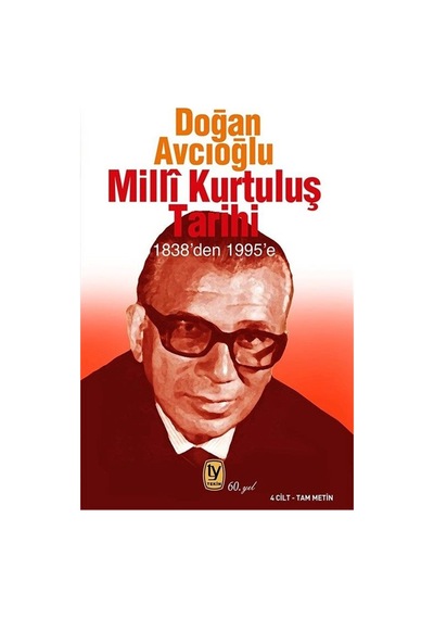 Millî Kurtuluş Tarihi 1838'den 1995'e 4 Cilt Tam Metin / Doğ...