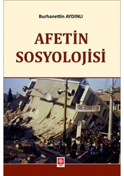 Afetin Sosyolojisi / Burhanettin Aydınlı