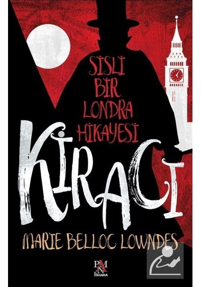 Kiracı-Sisli Bir Londra Hikayesi - Marie Belloc Lowndes - Panama Yayıncılık