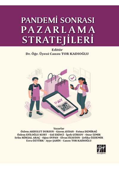 Gazi Kitabevi - Pandemi Sonrası Pazarlama Stratejileri - Dr. Öğr. Üyesi Cansu TOR KADIOĞLU