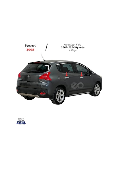 Ebal Otomotiv Peugeot 3008 Krom Kapı Kolu 4 kapı 2009-2016 Arası P. Çelik