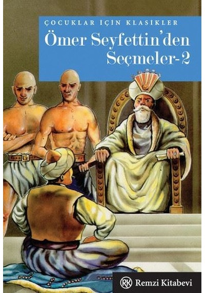 Ömer Seyfettin'den Seçmeler 2 - Ömer Seyfeddin - Remzi Kitabevi