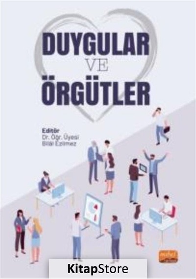 Duygular ve Örgütler- Nobel Bilimsel Eserler