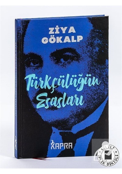 Türkçülüğün Esasları (Ciltli, İplik Dikişli) / Ziya Gökalp