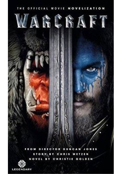 Warcraft: Official Movie Novelisation - Christie Golden - Titan Books