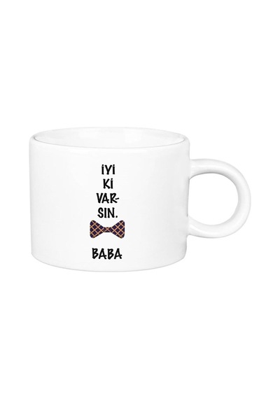 Iyi Ki Varsın Baba Porselen Lüks Fincan Beyaz