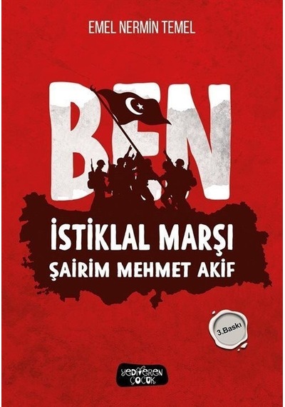 Ben İstiklal Marşı Şairim Mehmet Akif - Emel Nermin Temel - Yediveren Çocuk
