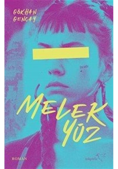 Melek Yüz / Gökhan Gençay
