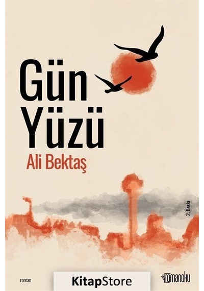 Gün Yüzü - Ali Bektaş - Romanoku yayınları