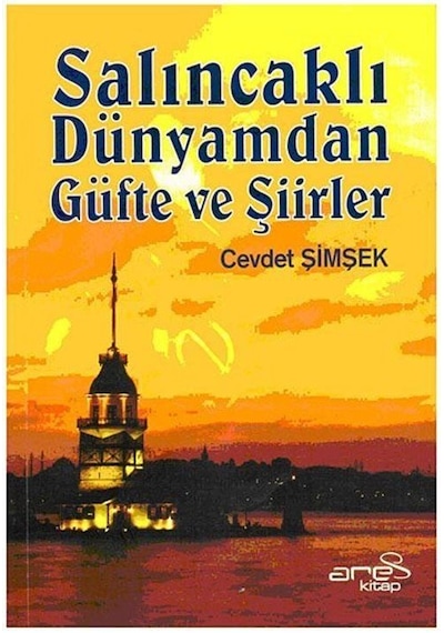 Salıncaklı Dünyamdan Güfte ve Şiirler - Ahmet Altay - Ares Kitap