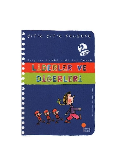 Çıtır Çıtır Felsefe 13 - Liderler Ve Diğerleri - Yqbx-663787