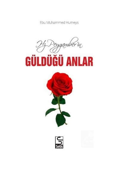 Hz. Peygamberin Güldüğü Anlar / Ebu Muhammed Humeys 9786059311069