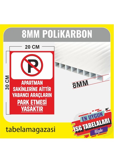 Apartman Sakinlerine Aittir Yabancı Araç Park Yasaktır Tabelası