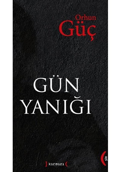 Gün Yanığı / Orhun Güç