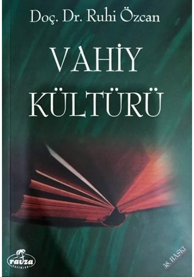 Vahiy Kültürü  - Ruhi Özcan  - Ravza Yayınları