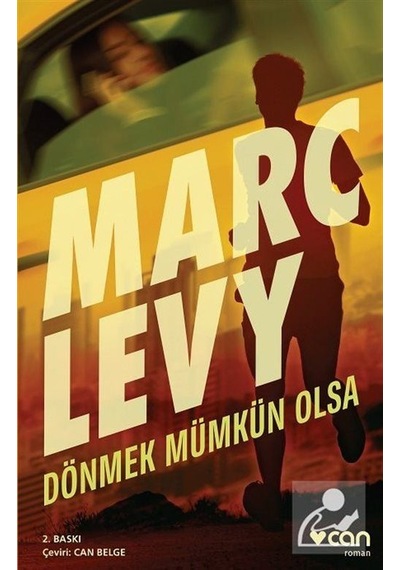 Dönmek Mümkün Olsa - Marc Levy - Can Yayınları