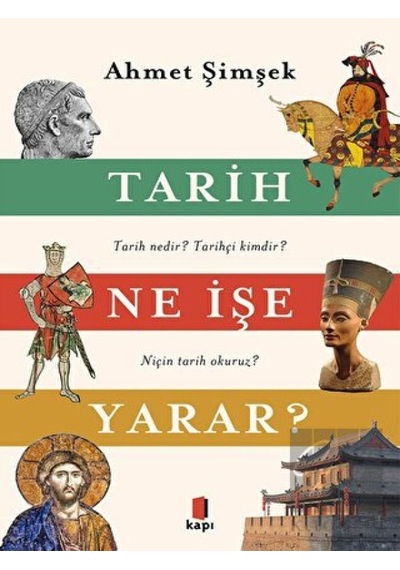 Tarih Ne İşe Yarar? -  Kapı Yayınları