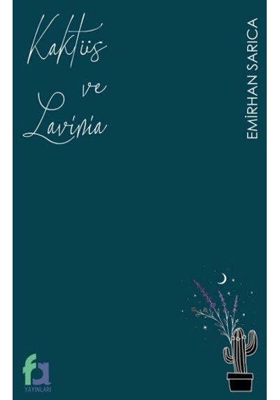 Kaktüs ve Lavinia - Emirhan Sarıca - Fa Yayınları