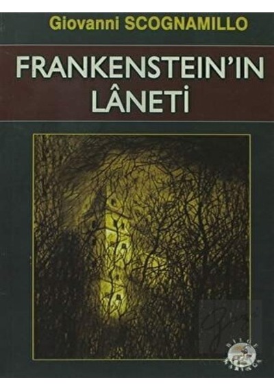 Frankenstein'ın Laneti - Giovanni Scognamillo - Bilge Karınca Yayınları