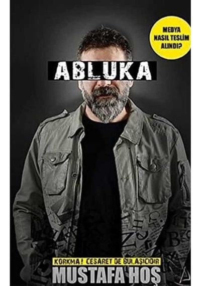 Abluka- Medya Nasıl Teslim Alındı