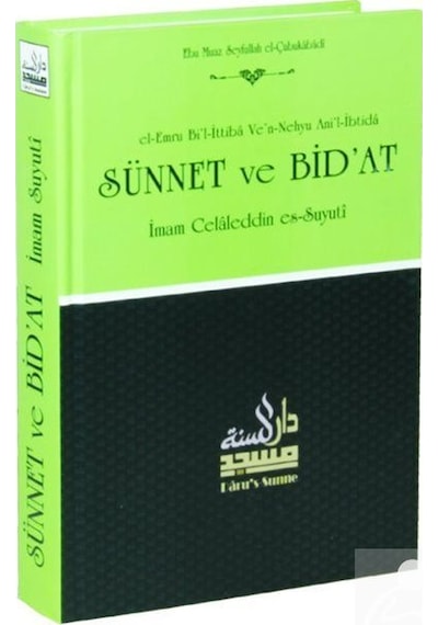 Sünnet ve Bid'at Tercümesi - Celaleddin Es-Suyuti - Daru's