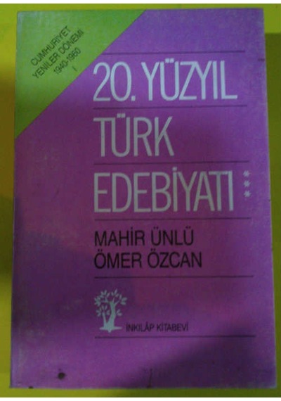 20 . Yüzyıl Türk Edebiyatı Cilt.3 1940-1960 Mahir Ünlü Ömer Öz