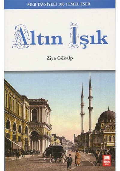 Altın Işık - Ziya Gökalp - Ema Genç