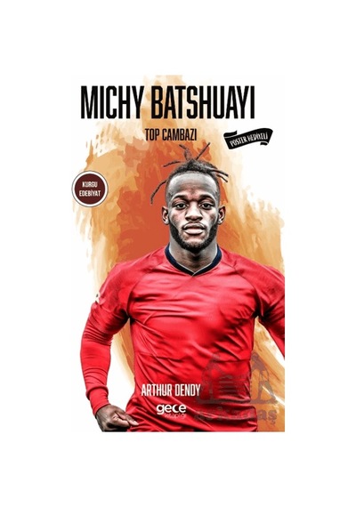 Michy Batshuayi Gece Kitaplığı Arthur Dendy