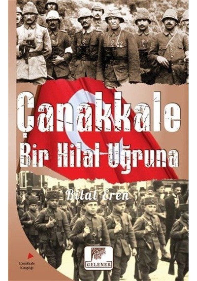 Çanakkale Bir Hilal Uğruna / Bilal Eren 9786052196069