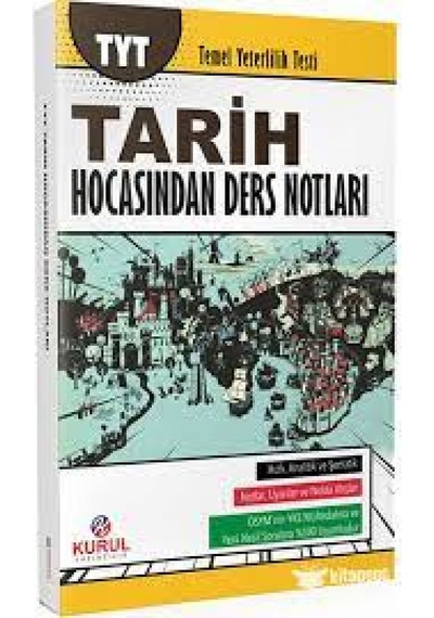TYT Tarih Hocasından Ders Notları Kurul Yayıncılık
