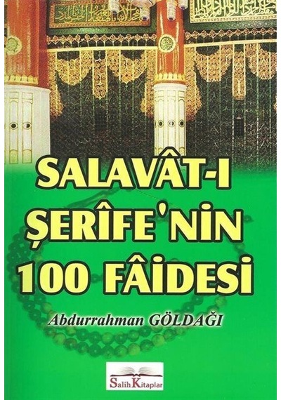 Salavat-ı Şerife'nin 100 Faidesi / Abdurrahman Göldağı