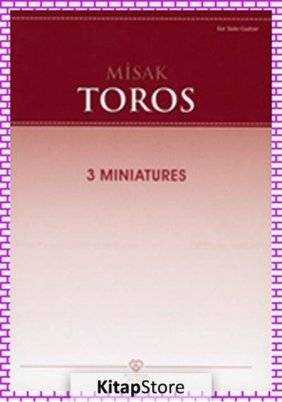 Misak Toros - 3 Miniatures