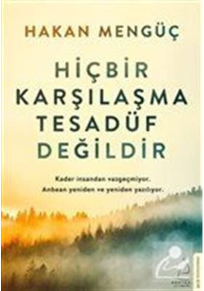 Mercankitap Hiçbir Karşılaşma Tesadüf Değildir / Hakan Mengüç