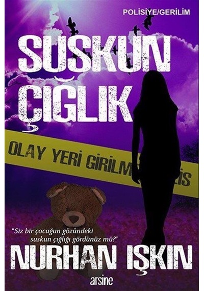 Suskun Çığlık - Nurhan Işkın - Arsine