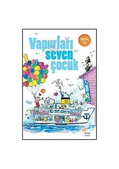 Mercankitap Vapurları Seven Çocuk / Behiç Ak
