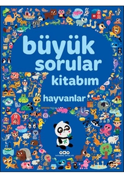 Büyük Sorular Kitabım - Hayvanlar