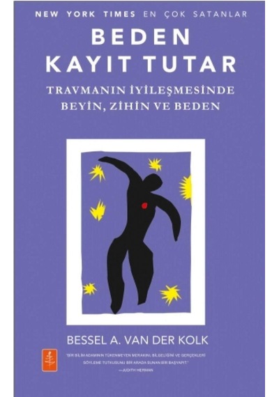 Beden Tutar: Travmanın İyileşmesinde Beyin, Zihin Ve Beden Sku: Zeusstk306a08d792
