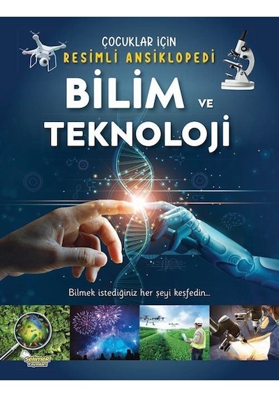 Bilim Ve Teknoloji / Çocuklar İçin Resimli Ansiklopedi / Kolektif