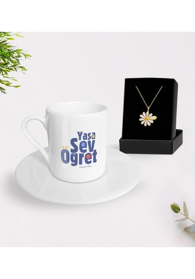 Kişiye Özel Yaşa Sev Öğret Türk Kahvesi Fincanı Ve Isimli Papatya N11.10863